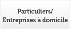 Particuliers/Entreprises à domicile